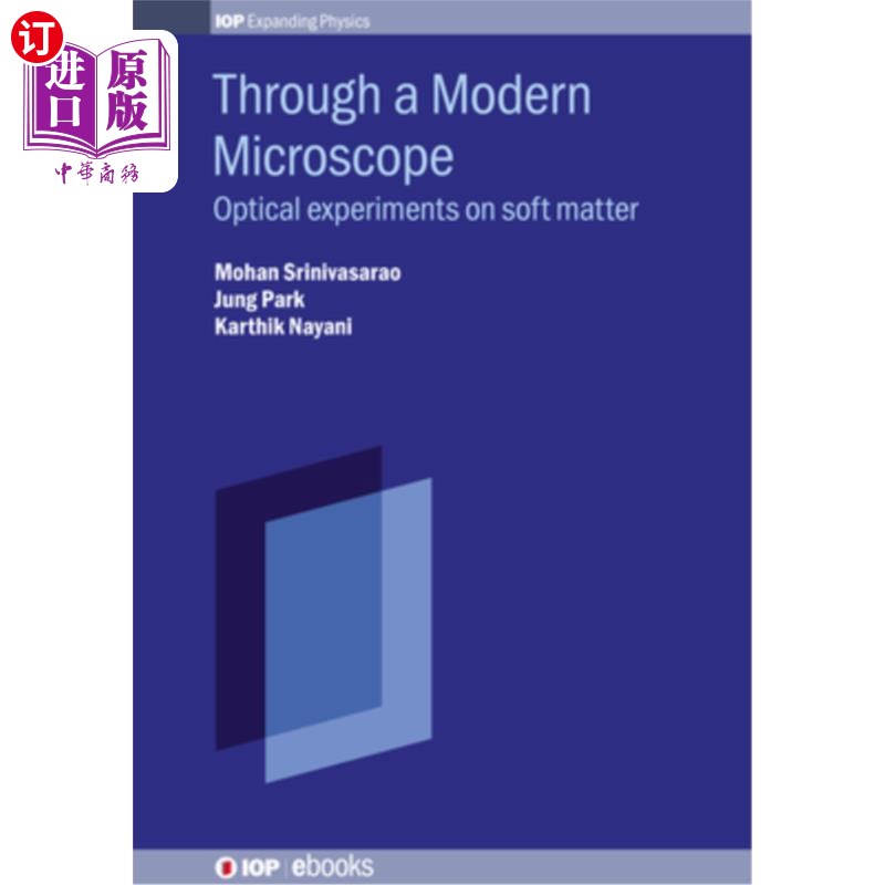 海外直订Through a Modern Microscope: Optical experiments on soft matter 透过现代显微镜：软物质的光学实验