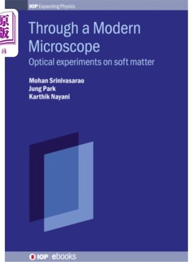 海外直订Through a Modern Microscope: Optical experiments on soft matter 透过现代显微镜：软物质的光学实验