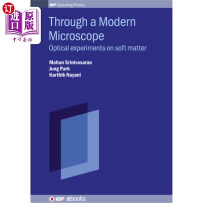 海外直订Through a Modern Microscope: Optical experiments on soft matter 透过现代显微镜：软物质的光学实验