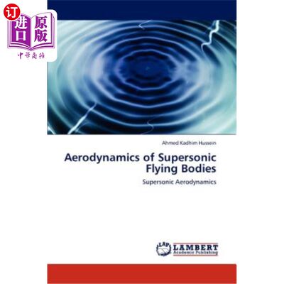 海外直订Aerodynamics of Supersonic Flying Bodies 超音速飞行体的空气动力学