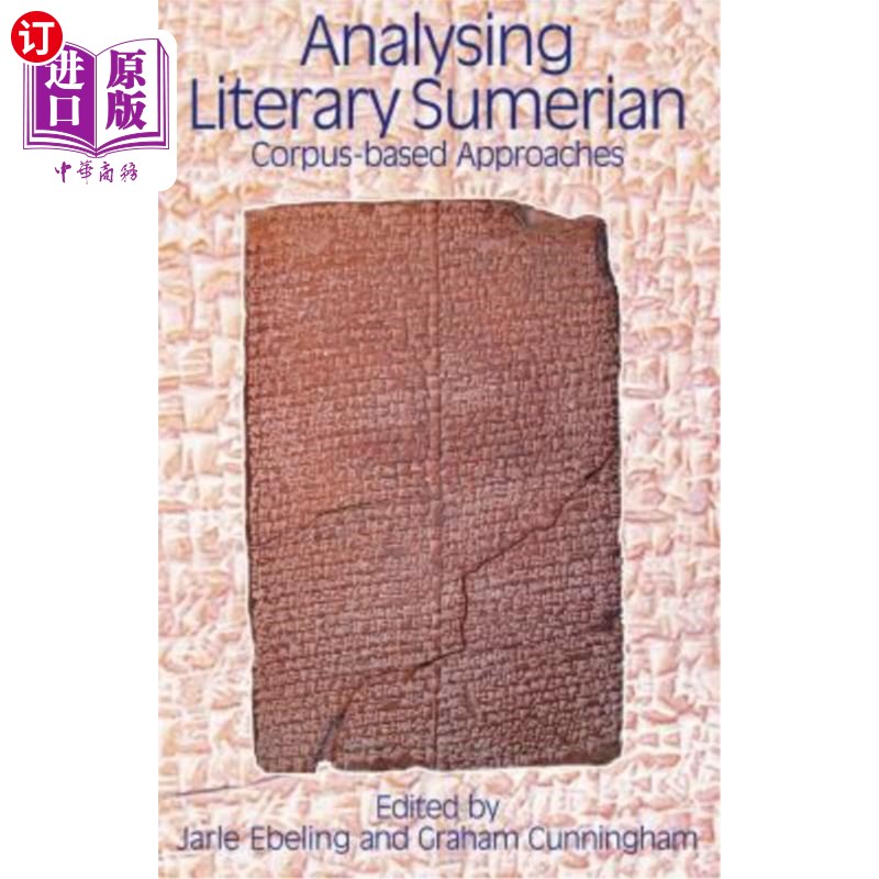 海外直订Analysing Literary Sumerian: Corpus-Based Approaches 分析苏美尔文学：基于语料库的方法