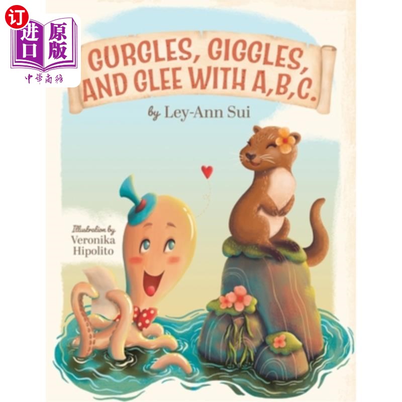 海外直订Gurgles, Giggles, and Glee with A, B, C. 咯咯笑,咯咯笑和欢乐合唱团,A, B, C。