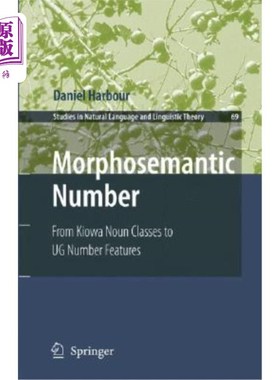海外直订Morphosemantic Number:: From Kiowa Noun Classes to Ug Number Features 形态语义数：从Kiowa名词类到Ug数特征