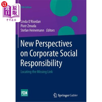 海外直订New Perspectives on Corporate Social Responsibility: Locating the Missing Link 企业社会责任的新视角：寻找缺