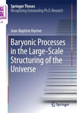 海外直订Baryonic Processes in the Large-Scale Structuring of the Universe 宇宙大尺度结构中的重子过程