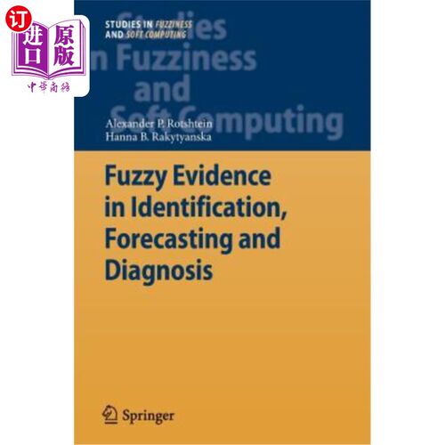 海外直订Fuzzy Evidence in Identification, Forecasting and Diagnosis 模糊证据在识别、预测和诊断中的应用