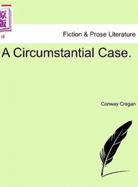 海外直订A Circumstantial Case. 一个详细的案例。