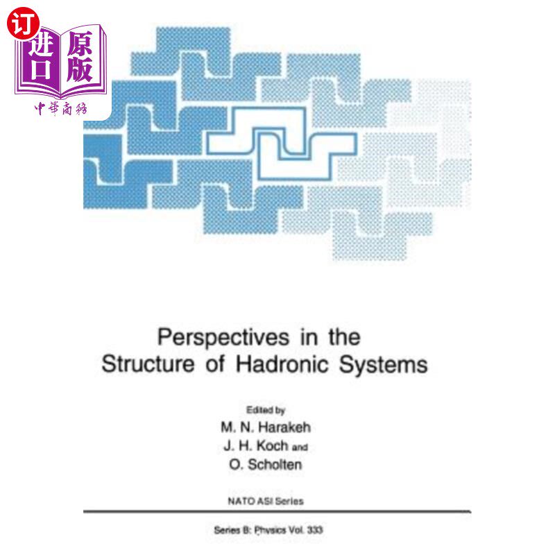 海外直订Perspectives in the Structure of Hadronic Systems 强子系统结构的展望
