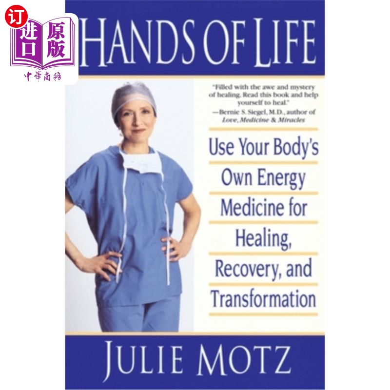 海外直订医药图书Hands of Life: Use Your Body's Own Energy Medicine for Healing, Recovery, and Tr 生命之手：使用身体