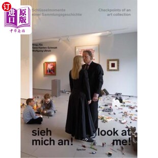海外直订Look at Me!: Checkpoints of an Art Collection 看着我!:艺术品收藏的检查点
