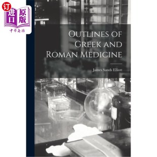 and Roman Medicine 希臘和羅馬醫(yī)學概要 Greek 海外直訂醫(yī)藥圖書Outlines