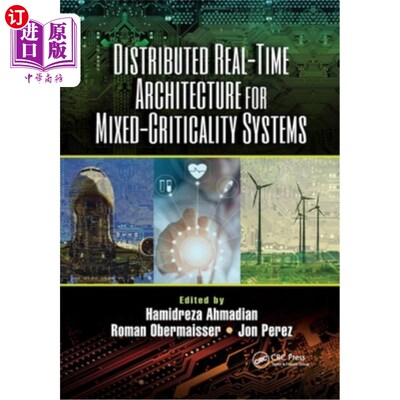海外直订Distributed Real-Time Architecture for Mixed-Criticality Systems 面向混合临界系统的分布式实时体系结构