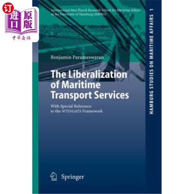 海外直订The Liberalization of Maritime Transport Services: With Special Reference to the 海上运输服务的自由化:特别