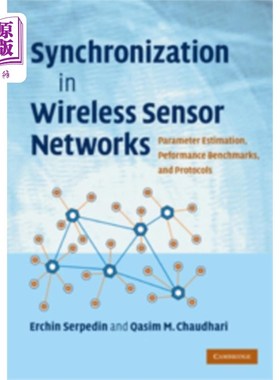 海外直订Synchronization in Wireless Sensor Networks: Parameter Estimation, Performance B 无线传感器中的同步：参