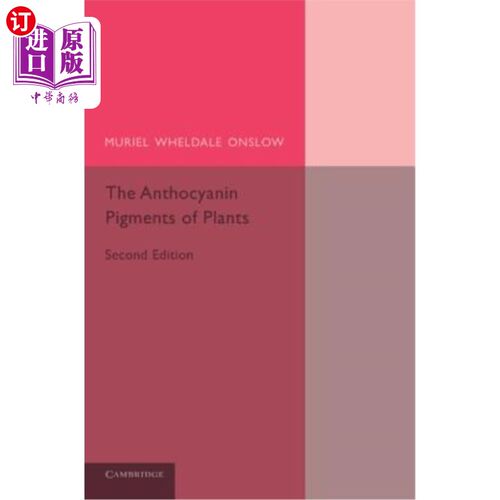 海外直订The Anthocyanin Pigments of Plants 植物的花青素色素