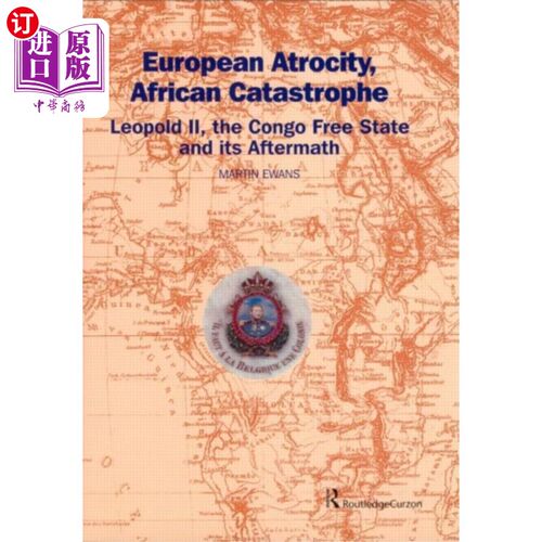 海外直订European Atrocity, African Catastrophe 欧洲的暴行，非洲的灾难
