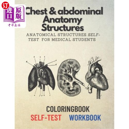 海外直订Chest & Abdominal Anatomy Structures: Anatomical structures self-test for medica 胸腹解剖结构:医学生解剖结