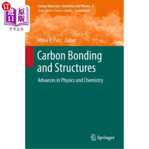 海外直订Carbon Bonding and Structures: Advances in Physics and Chemistry 碳键和结构：物理和化学进展