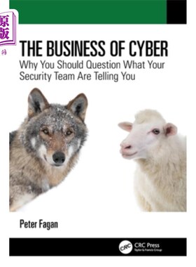 海外直订The Business of Cyber: Why You Should Question What Your Security Team Are Telli The Busine