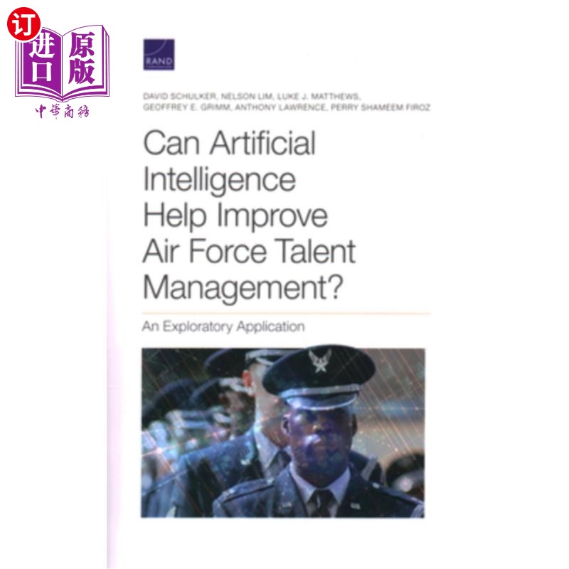 海外直订Can Artificial Intelligence Help Improve Air Force Talent Management?: An Explor 人工智能能改善空军人才管理
