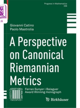 海外直订A Perspective on Canonical Riemannian Metrics 关于规范黎曼度量的一个观点