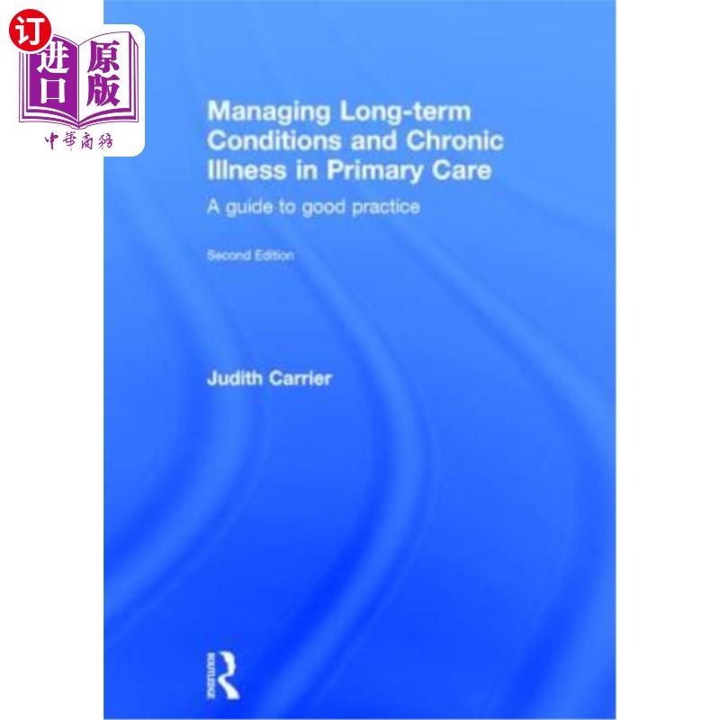 海外直订医药图书Managing Long-Term Conditions and Chronic Illness in Primary Care: A Guide to Go 在初级保健中管理长