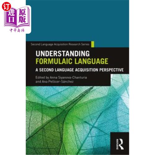 海外直订Understanding Formulaic Language: A Second Language Acquisition Perspective 理解公式语言：第二语言习得视角