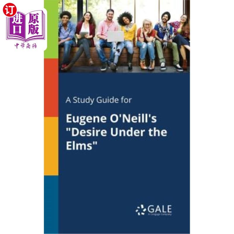 预售 a study guide for eugene oneills "desire under the elms"