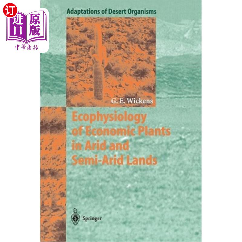 海外直订Ecophysiology of Economic Plants in Arid and Semi-Arid Lands 干旱和半干旱地区经济植物的生态生理学