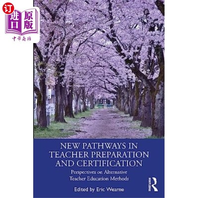 海外直订New Pathways in Teacher Preparation and Certific... 教师准备和认证的新途径