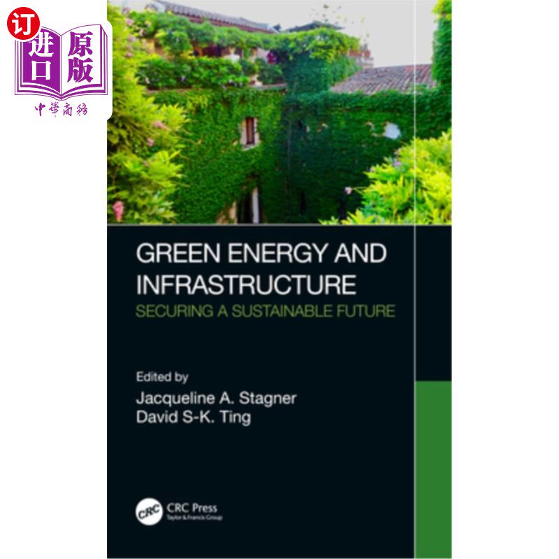 海外直订Green Energy and Infrastructure: Securing a Sustainable Future 绿色能源和基础设施:确保可持续的未来