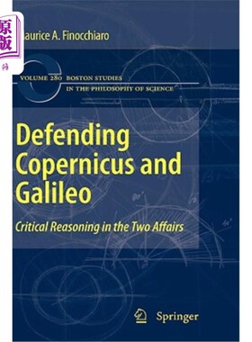 海外直订Defending Copernicus and Galileo: Critical Reasoning in the Two Affairs 为哥白尼和伽利略辩护:两件事中的批判