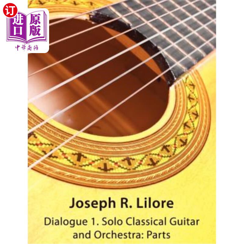 海外直订Dialogue 1: Solo Classical Guitar and Orchestra: Parts 对话1：古典吉他独奏与管弦乐队：部分