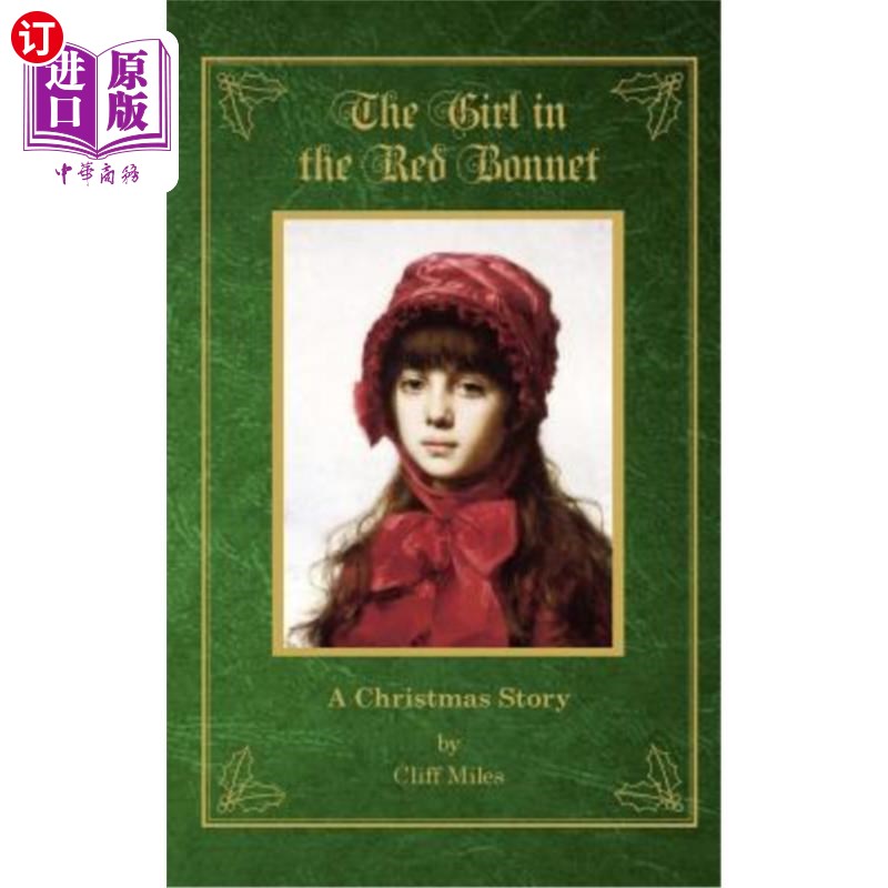 海外直订The Girl in the Red Bonnet: A Christmas Story 《戴红帽子的女孩:一个圣诞故事》