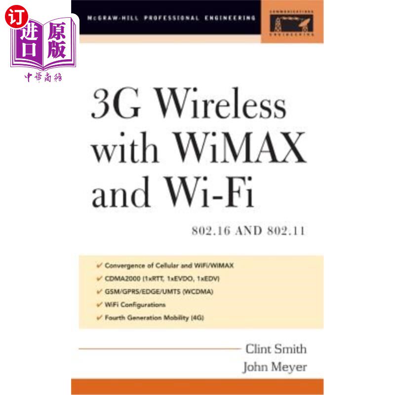 海外直订3g Wireless with 802.16 and 802.11: Wimax and Wifi 3g 802.16和802.11无线:Wimax和Wifi