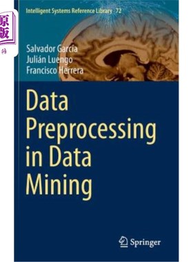 海外直订Data Preprocessing in Data Mining 数据挖掘中的数据预处理