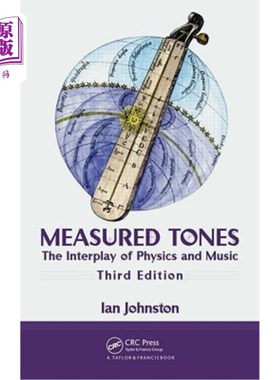 海外直订Measured Tones: The Interplay of Physics and Music 韵律:物理学和音乐的相互作用