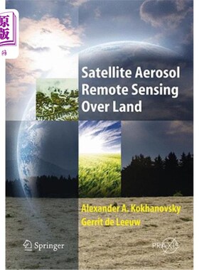 海外直订Satellite Aerosol Remote Sensing Over Land 陆地卫星气溶胶遥感