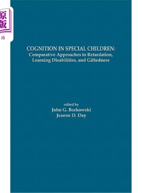 海外直订医药图书Cognition in Special Children: Comparative Approaches to Retardation, Learning D 特殊儿童的认知：对