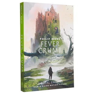 致命引擎 掠食城市前传1 英文原版 Mortal Engines Prequel 01 Fever Crumb【中商原版】