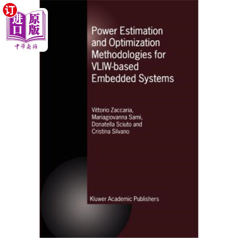 海外直订Power Estimation and Optimization Methodologies for Vliw-Based Embedded Systems 基于vliw的嵌入式系统的功率