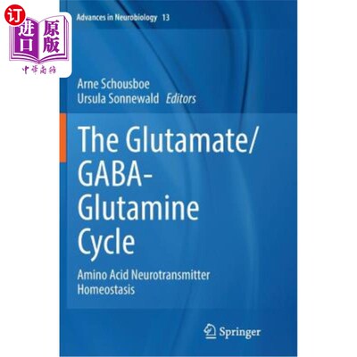 海外直订医药图书The Glutamate/Gaba-Glutamine Cycle: Amino Acid Neurotransmitter Homeostasis 谷氨酸/GABA谷氨酰胺循环