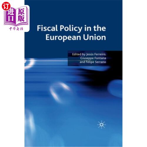 海外直订Fiscal Policy in the European Union 欧盟的财政政策