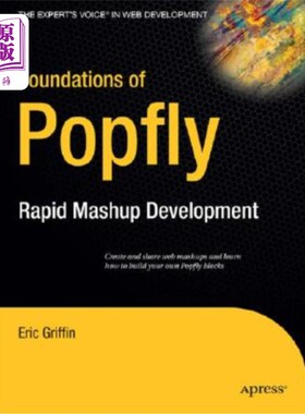 海外直订Foundations of Popfly: Rapid Mashup Development Popfly的基础：快速Mashup开发