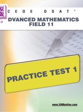 海外直订Ceoe Osat Advanced Mathematics Field 11 Practice Test 1 CEOE OSAT高等数学领域11实践测试1