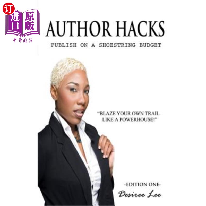 海外直订Author Hacks: Publish on a Shoestring Budget 作者骇客：以小本经营的预算出版