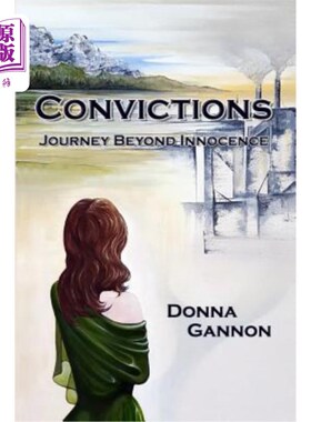 海外直订Convictions: Journey Beyond Innocence 信念:超越纯真的旅程