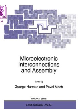海外直订Microelectronic Interconnections and Assembly 微电子互连与装配