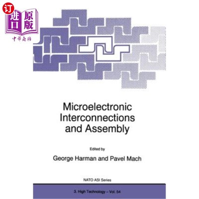 海外直订Microelectronic Interconnections and Assembly 微电子互连与装配
