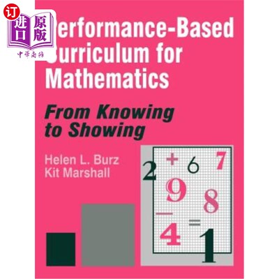 海外直订Performance-Based Curriculum for Mathematics: From Knowing to Showing 基于成绩的数学课程:从了解到表现